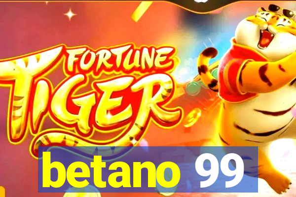 betano 99